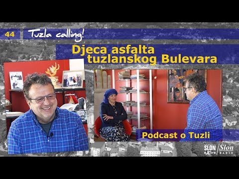 Djeca asfalta tuzlanskog Bulevara - Tuzla calling - Podcast