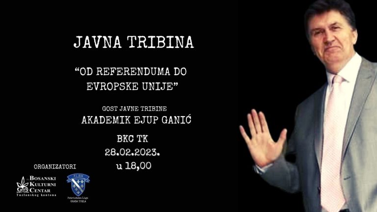BKC TK: Tribina sa Ejupom Ganićem u povodu Dana nezavisnosti Bosne i Hercegovine