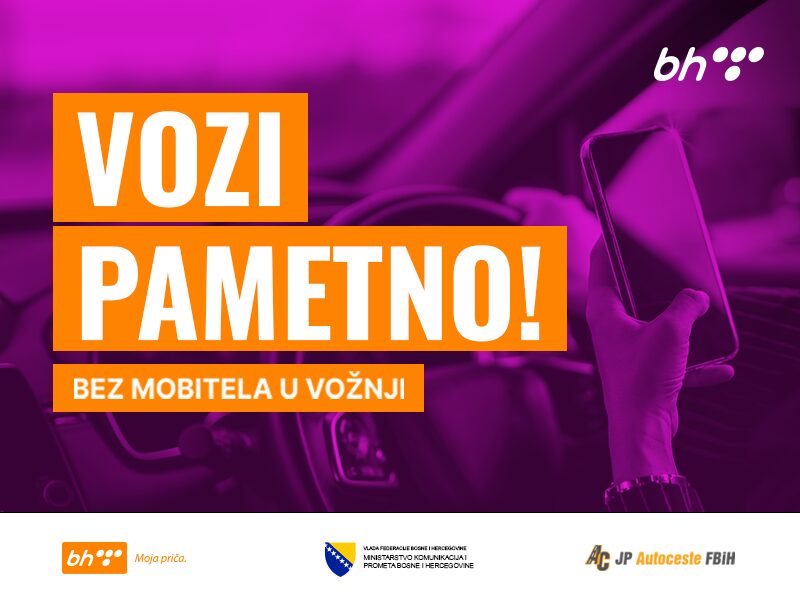 vozi pametno bez mobitela u voznji BH Telecom, vozi pametno bez mobitela u voznji