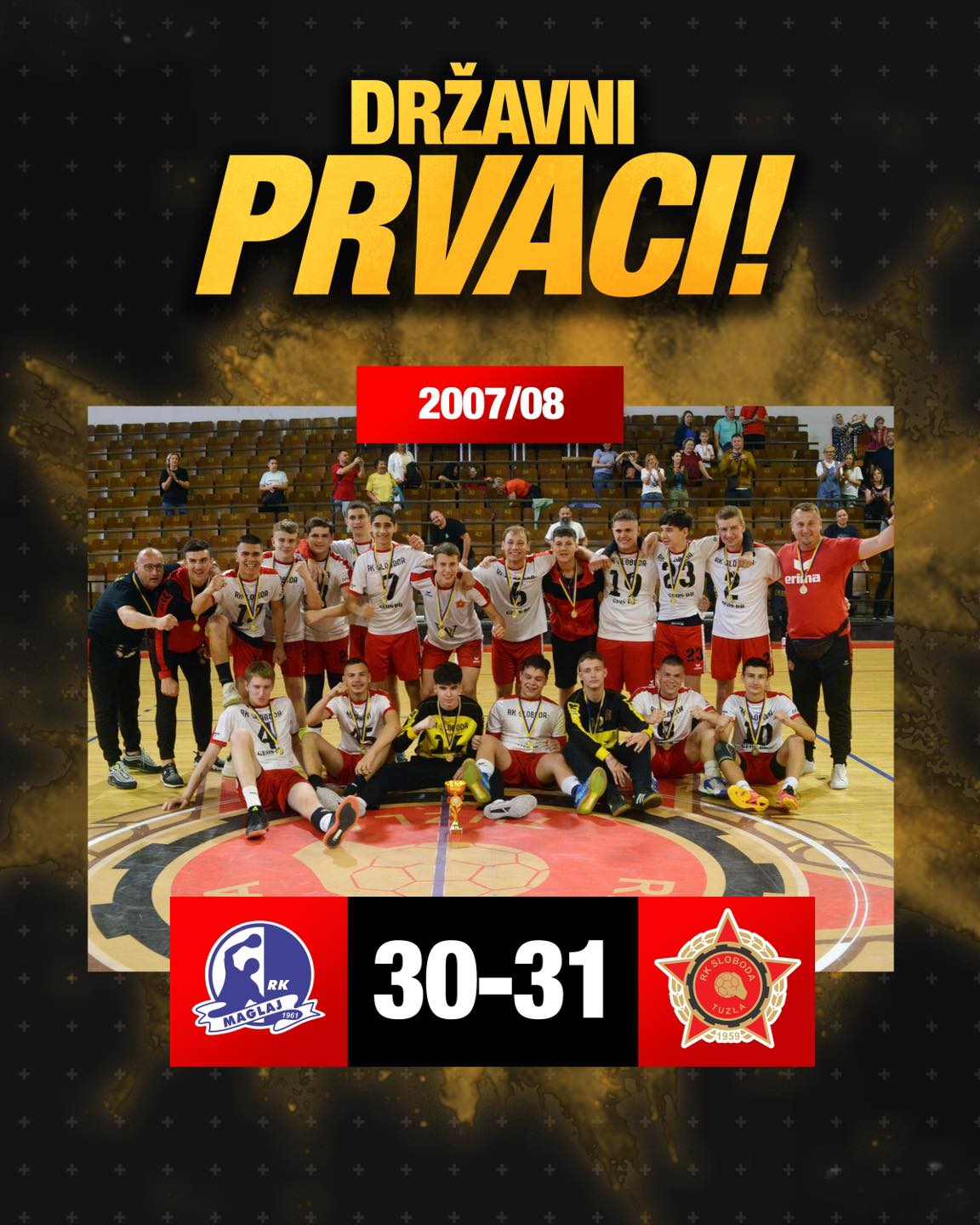 rk sloboda-drzavni prvaci Generacija 2007/08 državni prvak BiH