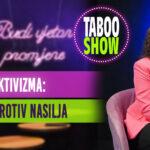 Naslovna fotografija za 26. epizodu podcasta Taboo show, tema epizode je 16. dana aktivizma