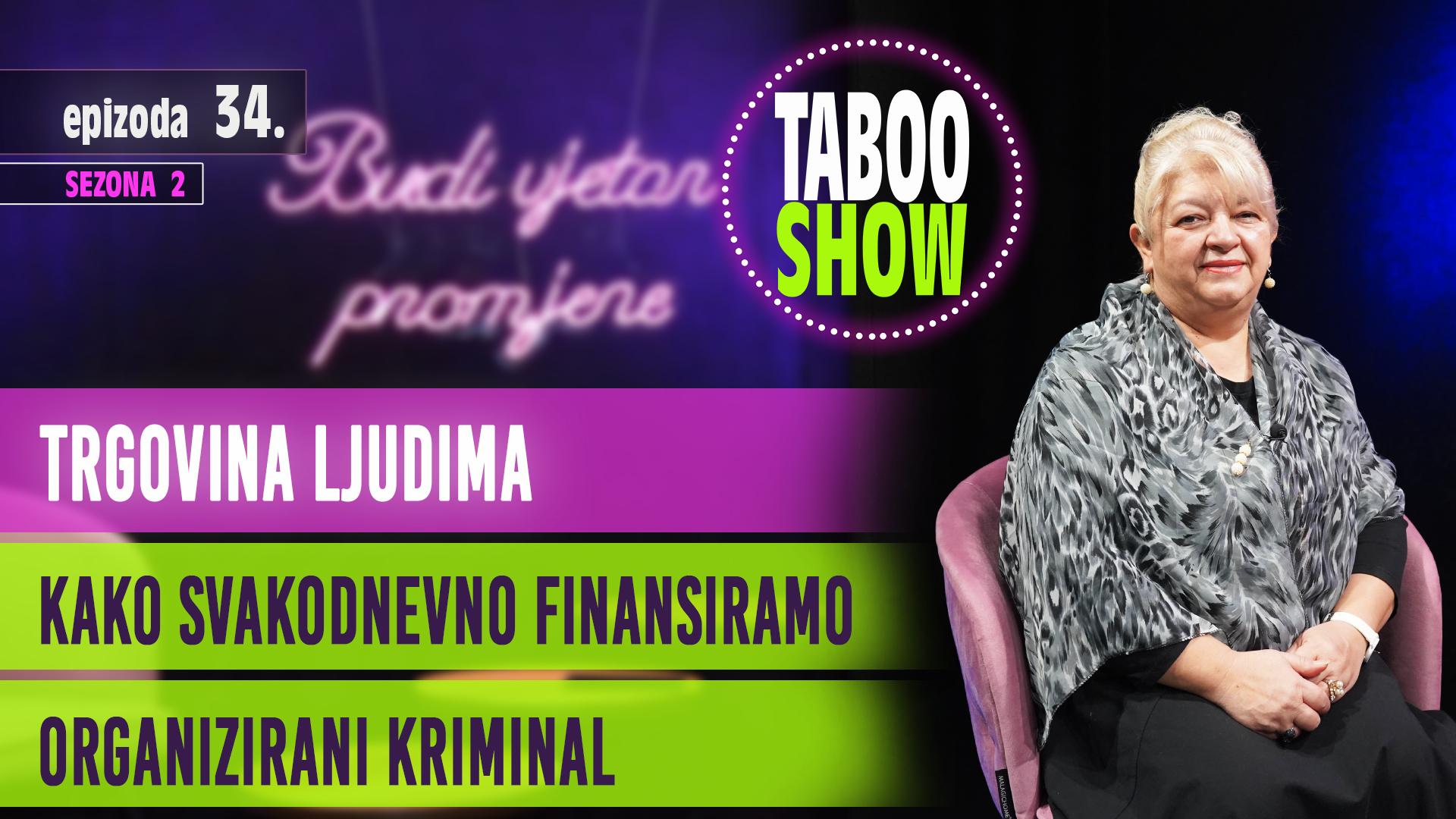 TABOO SHOW YT 34 Naslovna fotografija za 34. epizodu podcasta Taboo Show. Tema epizode je trgovina ljudima