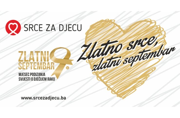 zlatni septembar Zlatno srce, zlatni septembar – mjesec podizanja svijesti o dječijem raku