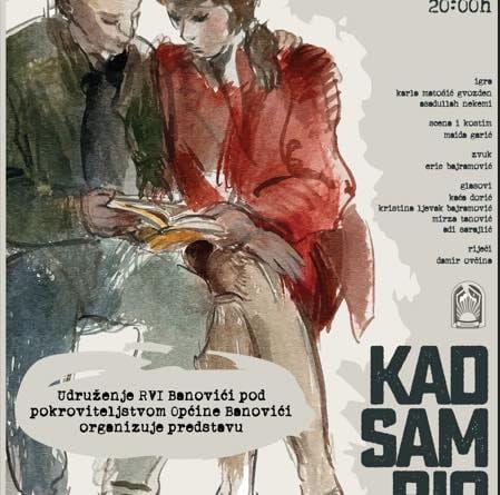 Sutra predstava „Kad sam bio hodža“ u Radničkom domu Banovići