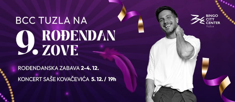 BCC Tuzla deveti rođendan: Trodnevni program i koncert Saše Kovačevića