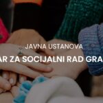 Javni oglas: Centar za socijalni rad Gradačac prima radnike
