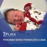 Decenija Porodilišta Plava Medical Group: Rođena prva beba u 2026. godini! Plava Medical Group