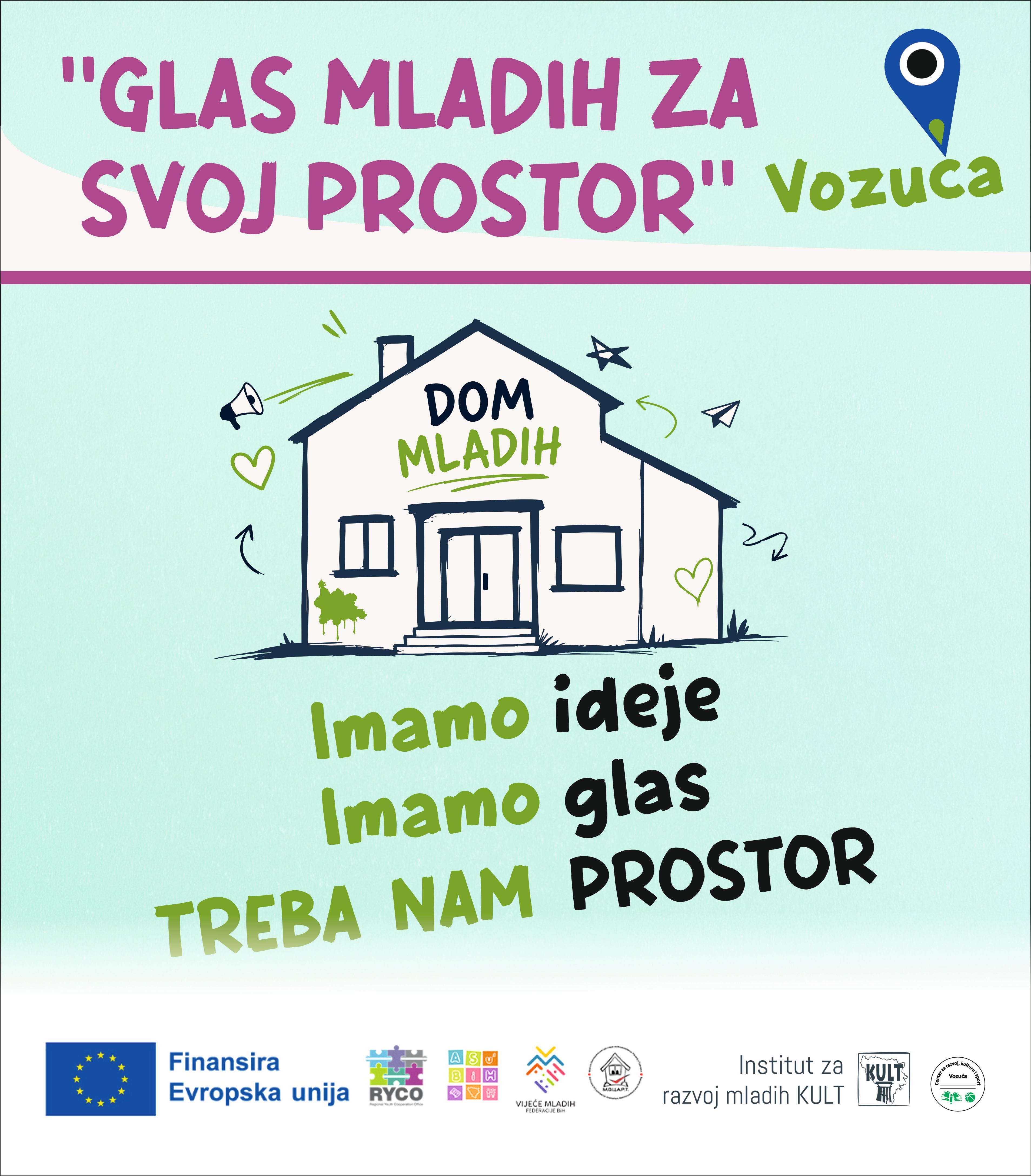 vizual glas mladih za svoj prostor Pokrenuta zagovaračka inicijativa za mlade u Vozući - “Glas mladih za svoj prostor”