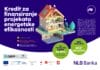 Energetska efikasnost više nije izbor, već pametna investicija – uz NLB Banku i do 20% bespovratnog EU poticaja Energetska efikasnost više nije izbor, već pametna investicija – uz NLB Banku i do 20% bespovratnog EU poticaja