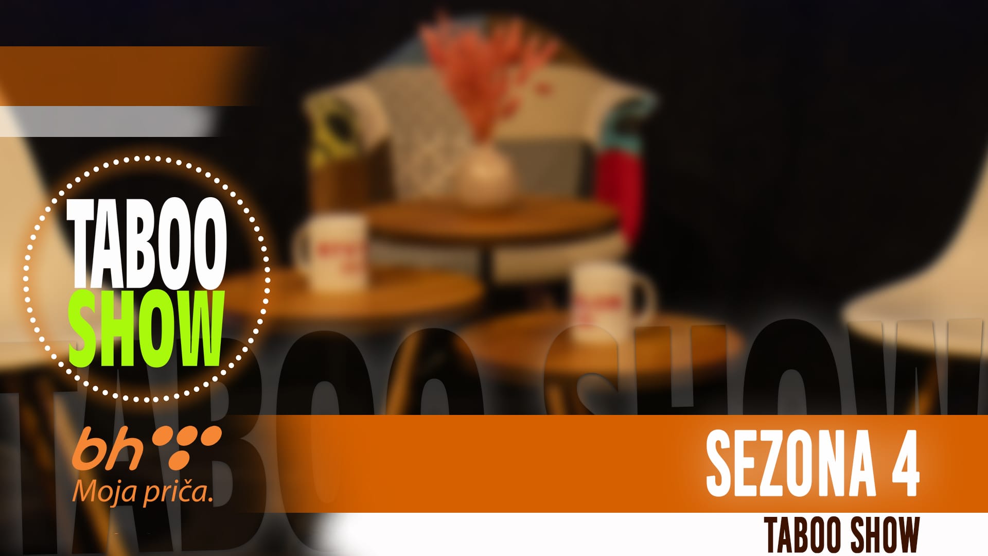 TABOO SHOW SEZONA 4 Četvrta sezona Taboo Showa počinje večeras
