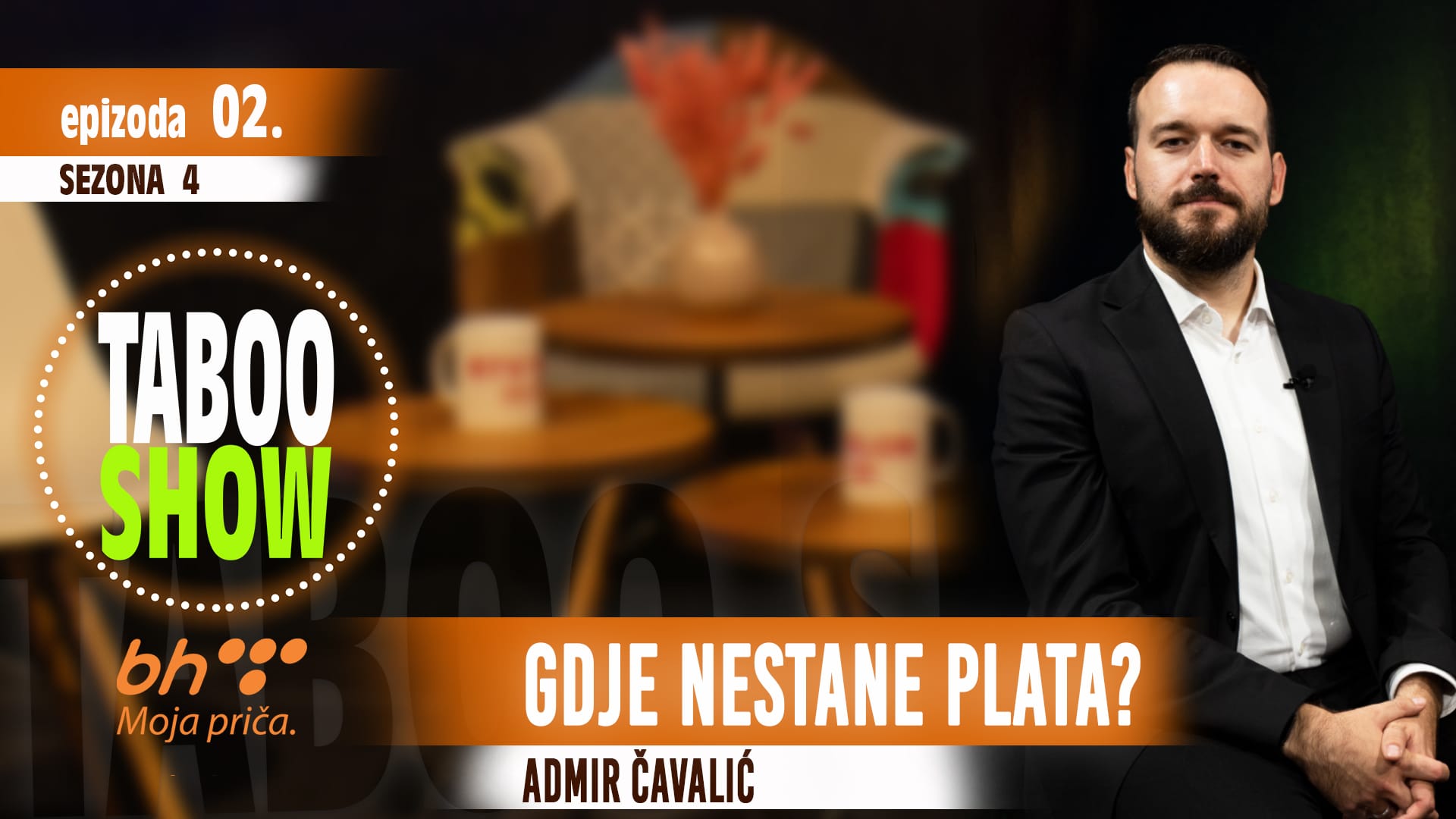 TABOO SHOW SEZONA 4 EPIZODA 2 ADMIR ČAVALIĆ Finansijska pismenost u Taboo Showu: Gdje nestane plata?