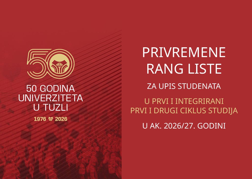 untz liste Univerzitet u Tuzli objavio privremene rang-liste za drugi upisni rok