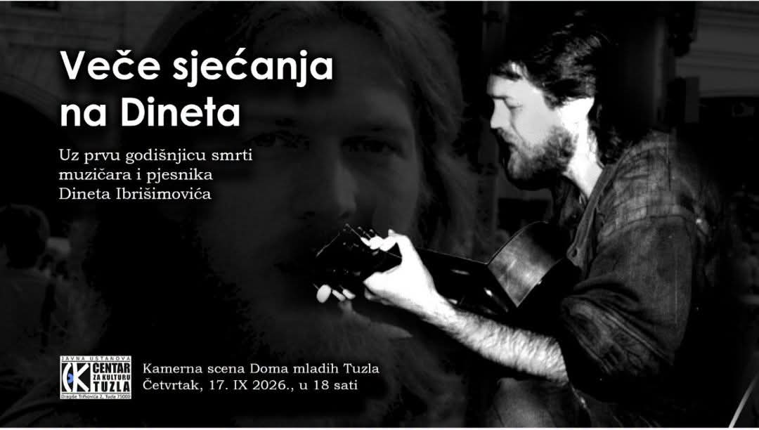 veče sjećanja na dineta Večer sjećanja na Dineta Ibrišimovića 17. septembra u Domu mladih Tuzla