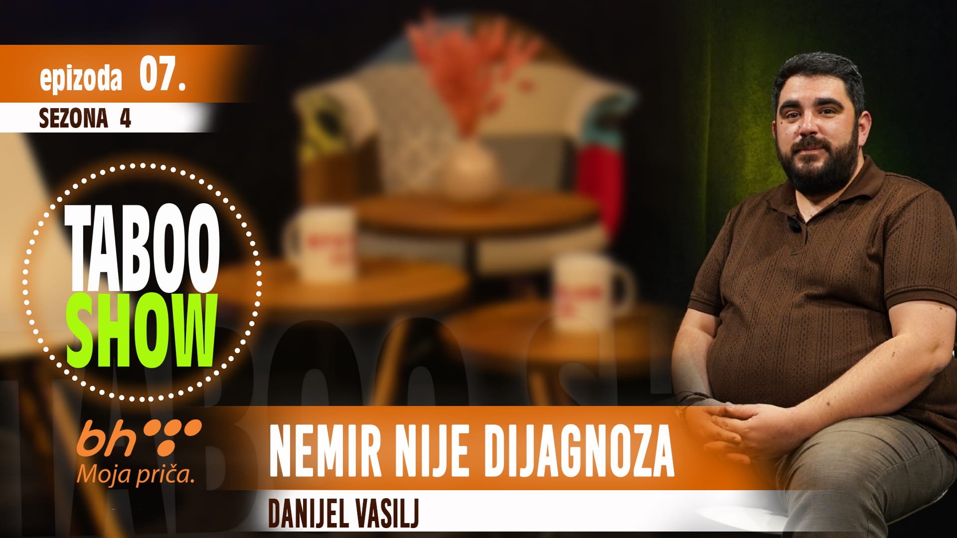 ADHD kod djece tema je sedme epizode Taboo Showa. Danijel Vasilj govori o nemirnosti, dijagnozi, ulozi roditelja i podršci djeci u školi i porodici.