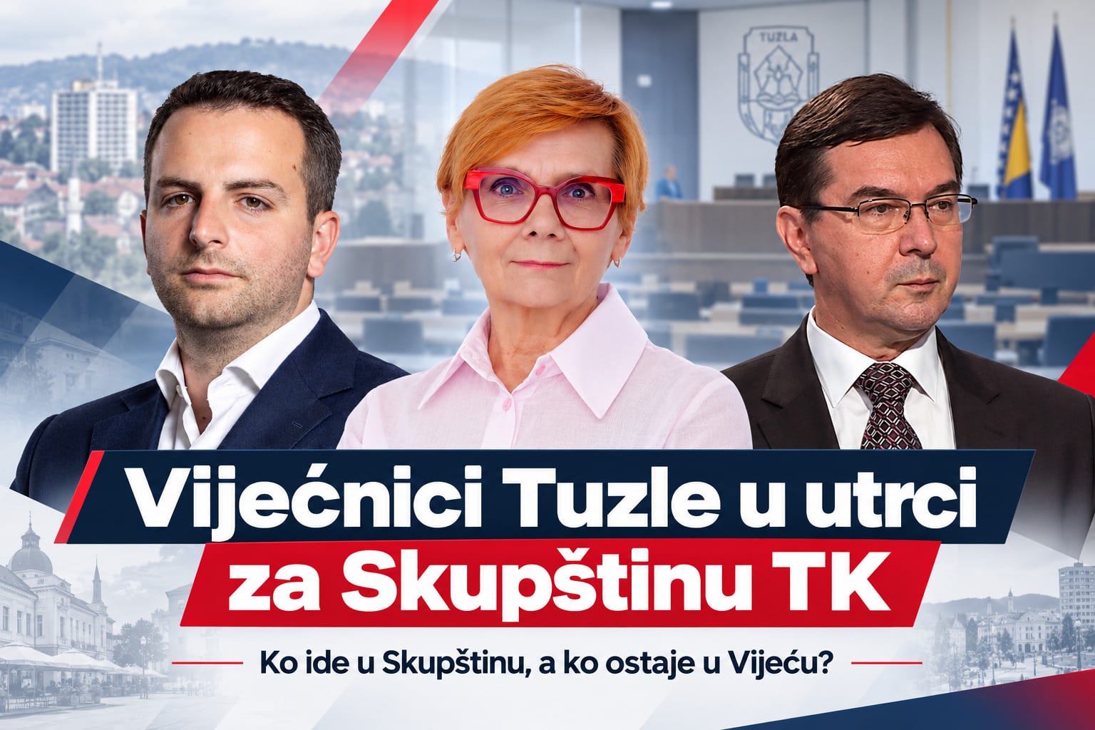 Tuzla Council Race News Graphic Ko od vijećnika iz Tuzle ide u Skupštinu TK i šta će biti s njihovim mandatima?
